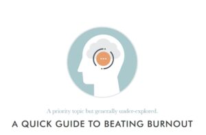 A Quick Guide to Beating Burnout Cover